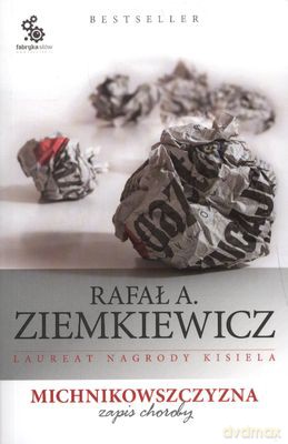 Michnikowszczyzna Zapis Choroby - Rafał A. Ziemkiewicz [KSIĄŻKA]