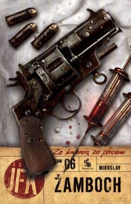 Ze Śmiercią Za Plecami Tom 6 Agent JFK - Miroslav Zamboch [KSIĄŻKA]