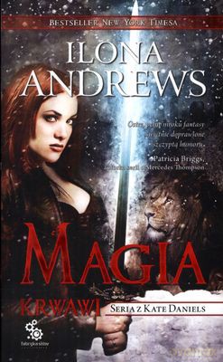 Magia Krwawi - Ilona Andrews [KSIĄŻKA]