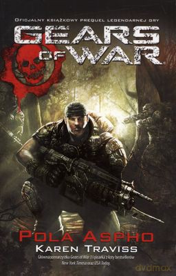 Gears Of War Pola Aspho - Karen Traviss [KSIĄŻKA]