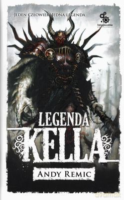 Legenda Kella - Andy Remic [KSIĄŻKA]
