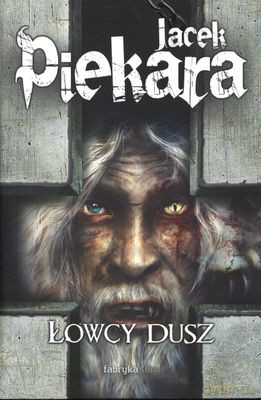 Łowcy Dusz Wyd.2012 - Jacek Piekara [KSIĄŻKA]