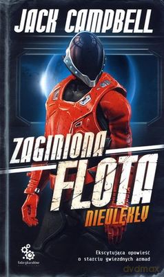 Zaginiona Flota Nieulękły - Jack Campbell [KSIĄŻKA]