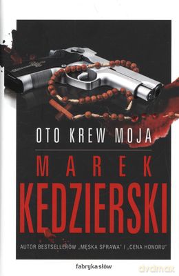 Oto Krew Moja - Marek Kędzierski [KSIĄŻKA]