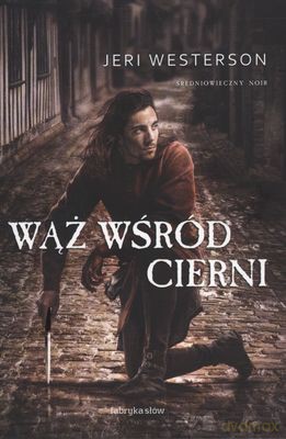 Wąż Wśród Cierni - Jeri Westerson [KSIĄŻKA]