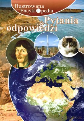 Pytania And Odpowiedzi Ilustrowana Encyklopedia (twarda) [KSIĄŻKA]