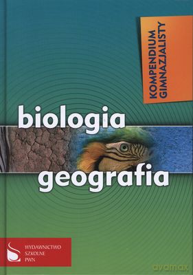 Kompendium Gimnazjalisty Biologia Geografia (twarda) [KSIĄŻKA]