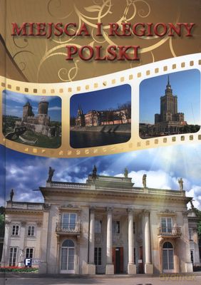 Miejsca I Regiony Polski (twarda) [KSIĄŻKA]