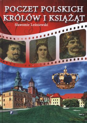 Poczet Polskich Królów I Książąt (twarda) - Sławomir Leśniewski [KSIĄŻKA]