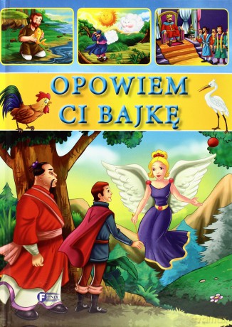 Opowiem Ci Bajkę (twarda) [KSIĄŻKA]