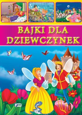 Bajki Dla Dziewczynek (twarda) [KSIĄŻKA]