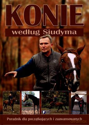 Konie Według Siudyma (twarda) - Marek Siudym [KSIĄŻKA]