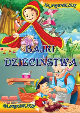 Najpiękniejsze Bajki Dzieciństwa (twarda) [KSIĄŻKA]