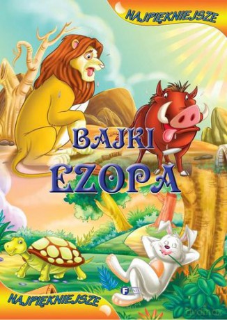 Najpiękniejsze Bajki Ezopa (twarda) - Ezop [KSIĄŻKA]