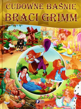 Cudowne Baśnie Braci Grimm (twarda) [KSIĄŻKA]