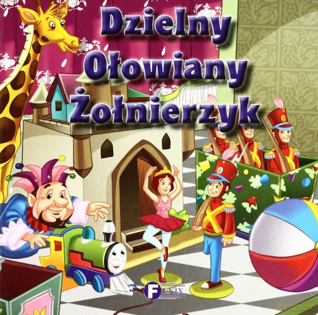 Dzielny Ołowiany Żołnierzyk (twarda) [KSIĄŻKA]
