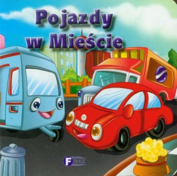 Pojazdy W Mieście (twarda) [KSIĄŻKA]