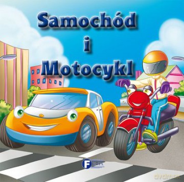 Samochód I Motocykl (twarda) [KSIĄŻKA]