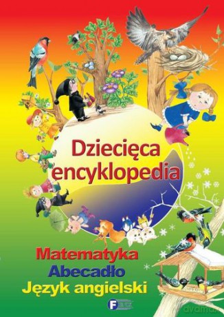 Dziecięca Encyklopedia (twarda) [KSIĄŻKA]