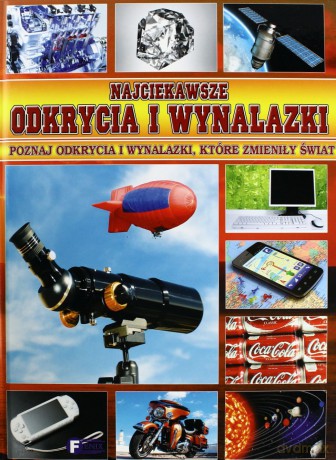 Najciekawsze Odkrycia I Wynalazki (twarda) [KSIĄŻKA]