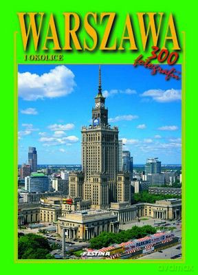 Warszawa 300 Fotografii Wer. Polska [KSIĄŻKA]