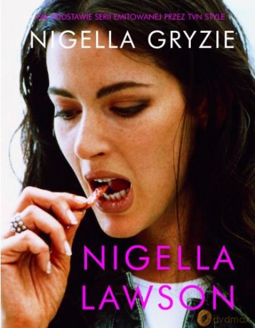 Nigella Gryzie (twarda) - Nigella Lawson [KSIĄŻKA]