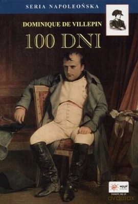 100 Dni - Dominique De Villepin [KSIĄŻKA]