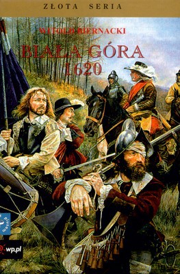 Biała Góra 1620 - Biernacki W. [KSIĄŻKA]