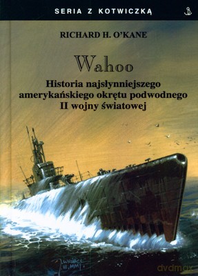 Wahoo (twarda) - Richard H. O'kane [KSIĄŻKA]
