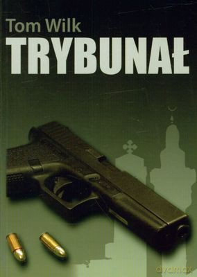 Trybunał - Tom Wilk [KSIĄŻKA]