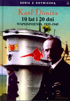 10 Lat i 20 Dni - Donitz Karl [KSIĄŻKA]