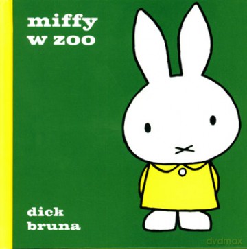 Miffy W Zoo (twarda) - Dick Bruna [KSIĄŻKA]