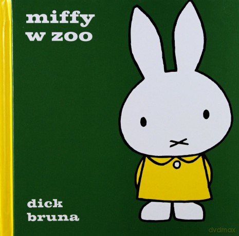Miffy W Zoo (twarda) - Dick Bruna [KSIĄŻKA]