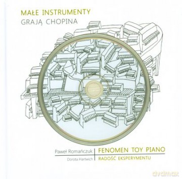 Małe Instrumenty grają Chopina  Muzyka na CD - 53 min. - Paweł Romańczuk  [KSIĄŻKA]+[CD]