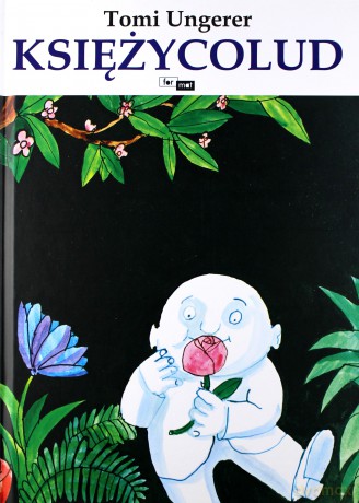 Księżycolud (twarda) - Tomi Ungerer [KSIĄŻKA]