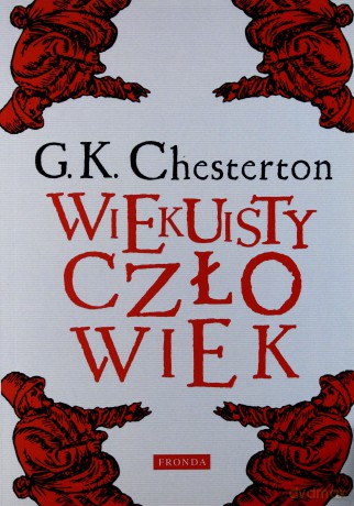 Wiekuisty Człowiek - Gilbert Keith Chesterton [KSIĄŻKA]