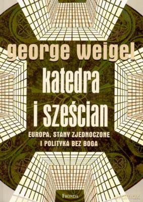 Katedra I Sześcian - George Weigel [KSIĄŻKA]