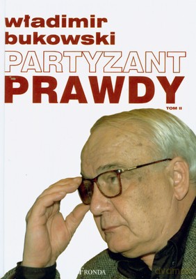 Partyzant Prawdy Tom 1/2 (twarda) - Władimir Bukowski [KSIĄŻKA]