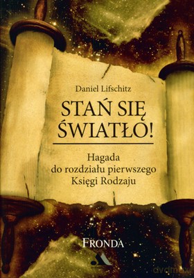 Stań Się Światło - Daniel Lifschitz [KSIĄŻKA]