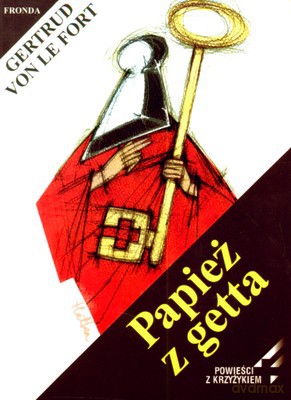 Papież Z Getta - Gertrud Von Le Fort [KSIĄŻKA]