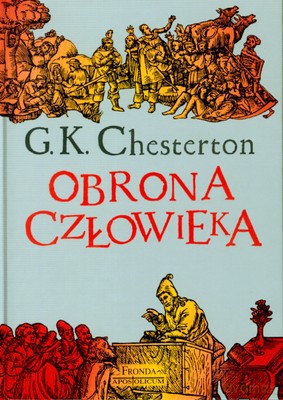 Obrona Człowieka (twarda) - Gilbert Keith Chesterton [KSIĄŻKA]