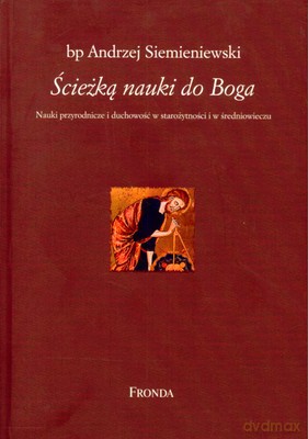 Ścieżką Nauki Do Boga - Bp Andrzej Siemieniewski [KSIĄŻKA]