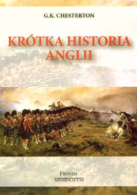 Krótka Historia Anglii - Gilbert Keith Chesterton [KSIĄŻKA]