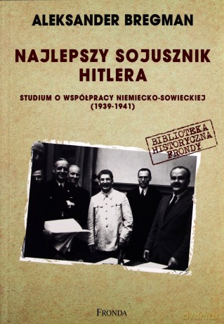 Najlepszy Sojusznik Hitlera - Aleksander Bregman [KSIĄŻKA]