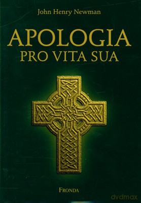 Apologia Pro VIta Sua (twarda) - John Henry Newman [KSIĄŻKA]