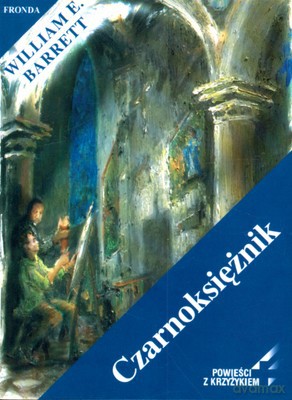 Czarnoksiężnik Powieści Z Krzyżykiem - William E. Barrett [KSIĄŻKA]