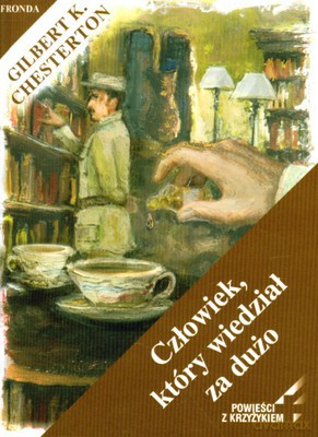 Człowiek Który Wiedział Za Dużo - Gilbert Keith Chesterton [KSIĄŻKA]