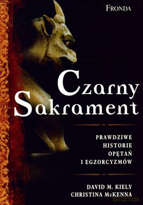 Czarny Sakrament - David M. Kiely, Christina Mckenna [KSIĄŻKA]