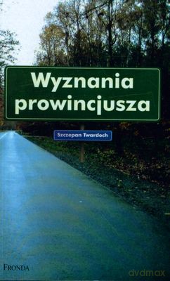 Wyznania Prowincjusza - Szczepan Twardoch [KSIĄŻKA]