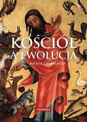 Kościół A Ewolucja - Michał Chaberek Op [KSIĄŻKA]